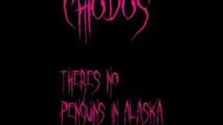Chiodos - Theres No Penguins In Alaska