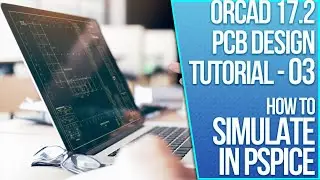OrCAD PCB  Tutorial 03 | OrCAD Capture | Simulating an electronics circuit design | Tech Ed Kirsch