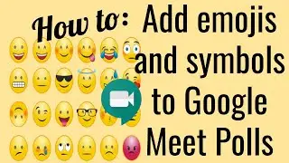 How to add emojis and symbols to Google Meet Polls