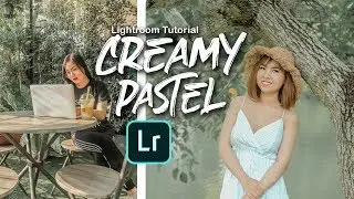 Lightroom CC Tutorial - Edit Creamy Pastel Instalook Color Tone