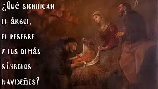 Los SÍMBOLOS OCULTOS de la NAVIDAD: El árbol, el pesebre y las piñatas