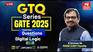 GTQ Series | GATE 2025 | Digital Logic | CS | MADE EASY