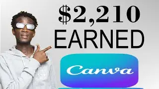Canva - How To Make $2,210 With Canva Free Tool