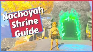 Nachoyah Shrine Guide + Chests in Zelda Tears of the Kingdom (TOTK)