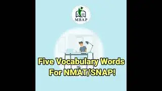 Top 5 Vocabulary words for NMAT & SNAP 2021 Exam!!