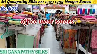 Sri Ganapathy Silks ன் வித விதமான Hanger Collections✨|Soft Poonam & ShiffonSaree|Sarees|9842222713