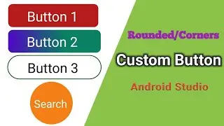 How to create corner or rounded buttons in Android Studio || Customize your Button in Android Studio