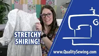 How Do I Make Stretchy Shiring in a Shirt or Dress?