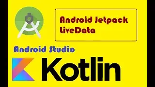 Modern Android App Architecture with Jetpack - Android Jetpack LiveData -Kotlin - Arabic بالعربي