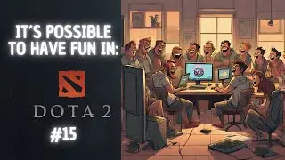 Unmissable Dota 2 Comedy in Ranked Matches Nr.15