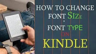 How to change font size on Kindle Paperwhite