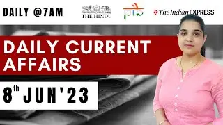 8 Jun Current Affairs 2023 | Daily Current Affairs | Current Affairs Today