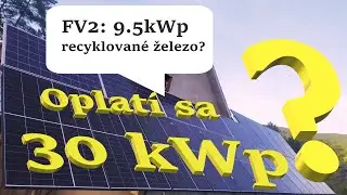 FV2: moja nová výkonnejšia low budget fotovoltika. Registrujem sa na colnom úrade a postavím 30kWp ?