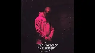 Lx24 - Sorry (Official Audio)