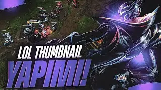 League of Legends Kanalları İçin Thumbnail Yapımı! +PSD