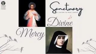 Sanctuary I Divine Mercy I Iyerin Sabu
