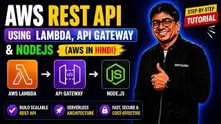 (AWS in Hindi ) AWS Rest API using AWS Lambda, API Gateway and NodeJs