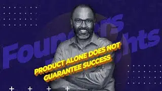 Product alone does not guarantee success
