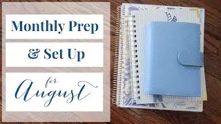 August Monthly Set Up and Prep