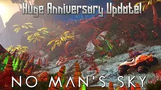 No Man's Sky - Huge Anniversary Update!