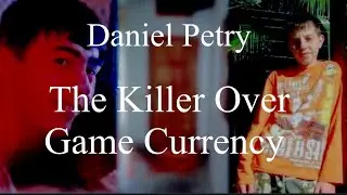 Daniel Petry, The Killer Over Game Currency (Lunatic Talks Season 2 Episode 1b)