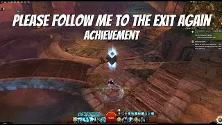 GW2 | Please Follow Me to the Exit Again (achievement)