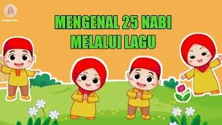 BELAJAR MENGENAL 25 NABI MELALUI LAGU | PEMBELAJARAN ANAK TK/PAUD