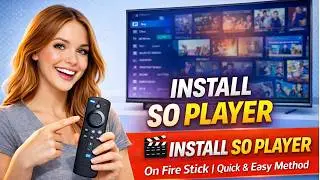 Install SO Player On FireStick | Quick & Easy Method!