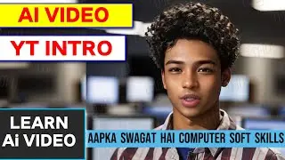 Ai Video Intro | How to Create Ai Video | Computer Soft Skills Youtube Channel
