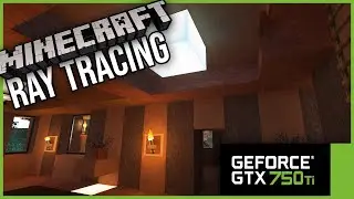 Minecraft Ray Tracing with i5-2400 and GTX 750 Ti ?! | Minecraft Extreme graphics