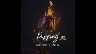 Popping ft Maizhafi (Yey Cover)