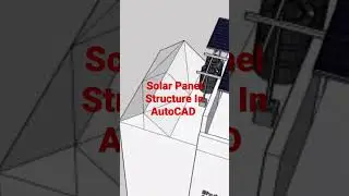 Solar Panel Structure In AutoCAD   