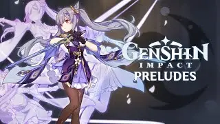 Genshin Impact Preludes - Keqing (Character Stories)