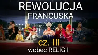 Kult Gilotyny - cz. III - Rewolucja Francuska wobec religii - św. Józef Pelczar - Igrzyska Śmierci