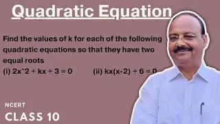 Find the values of k for each of the following quadratic equations so that they have two equal roots