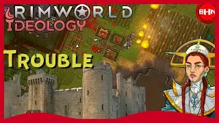 Are We In Medieval Trouble? | Rimworld: Ideology EP4