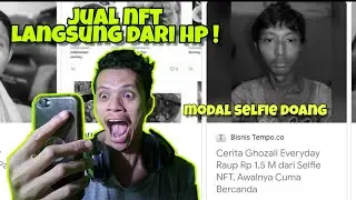 Tutorial Lengkap Cara Jual NFT Lewat HP Tanpa Biaya Modal Foto Doang Bisa Kaya Ghozali Everyday !