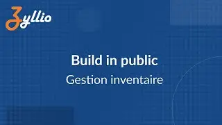 Build in public - Gestion inventaire
