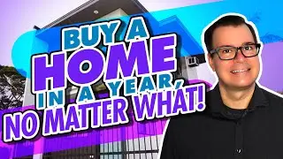 How To Buy a Home in a Year | Buy a Home in This Wild Housing Market | Homebuyer Tips