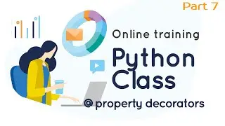 Python Class  Part 7:  property setter getter and deleter