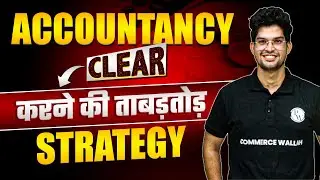 Attention All! Top Accountancy Strategy to Clear exam | CA Foundation | CA Wallah by PW🔥🔥