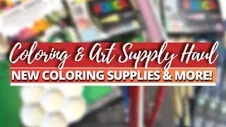 COLORING & ART SUPPLY HAUL | HAPPY MAIL | Lots of New Coloring Supplies & More! | Adult Coloring