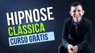 NOVO Curso GRÁTIS de Hipnose Clássica (NÃO GERA MAIS CERTIFICADO)