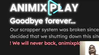 RIP AniMixPlay 😭