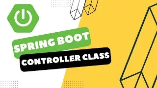 Springboot CRUD Application | Lecture 8 Controller class for CRUD Application|Controller Spring Boot