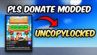 PLS DONATE MODDED UNCOPYLOCKED | ROBLOX STUDIO