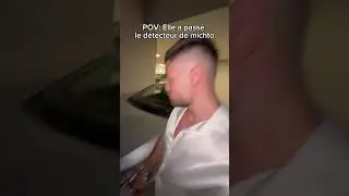 POV: Elle a passé le détecteur de michto