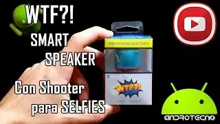 WTF?! SMART SPEAKER El mejor MINI ALTAVOZ con SELFIES