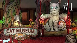 Cat Museum ➤ ПРОХОЖДЕНИЕ #1 ➤ Странный музей и его обитатели