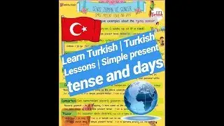 Learn Turkish Simple Present Tense and Days Geniş Zaman ve Günler